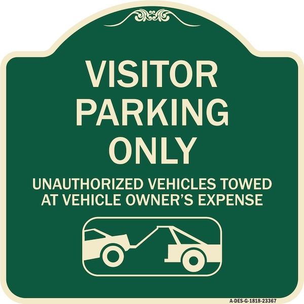 Signmission Parking Restriction Visitor Parking Only Unauthorized Vehicles Towed at Owner Expense, G-1818-23367 A-DES-G-1818-23367 - main